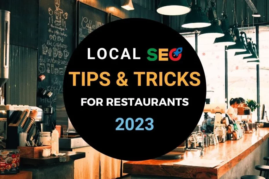 Local SEO Tips and Tricks for Restaurants in 2023